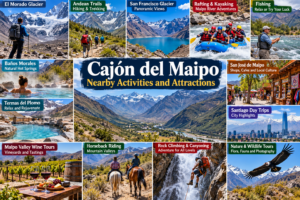 Glamping In Cajón Del Maipo: Luxury Camping in the Andes Near Santiago, Chile 3 Cajón del Maipo activities collage featuring Andean glaciers, hiking, rafting, kayaking, fishing, natural hot springs, Santiago, wine tours, horseback riding, canyoning, and wildlife.