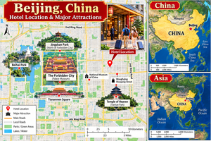 Illustrated map of Beijing, China, highlighting the Forbidden City, Palace Museum, Tiananmen Square, Jingshan Park, Beihai Park, Temple of Heaven, Wangfujing Shopping Street, and nearby hotel accommodations, with mini locator maps of China and Asia.