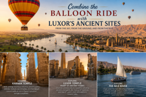 🎈 Hot Air Balloon Rides – Sunrise Over Luxor &the Nile Valley 15 Hot air balloon ride over Luxor combined with Karnak Temple, Luxor Temple, and Nile River adventures in Egypt.