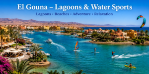 El Gouna, Egypt with turquoise Red Sea lagoons, waterfront resorts, boats, kayaking, paddleboarding, windsurfing, and kiteboarding.