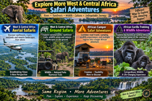 🌊 West & Central Africa River Safaris – Wildlife, Boat Adventures & Scenic Waterways 17 West and Central Africa safari adventure collage featuring aerial safaris, ground safaris, camper adventures, gorilla trekking, tropical rainforests, rivers, wildlife, and remote African landscapes.