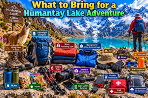 Humantay Lake & Andes Mountain Adventure Guide 7 What to bring for a Humantay Lake adventure, including hiking boots, backpack, warm layers, waterproof jacket, trekking poles, water, snacks, camera gear, sunscreen, gloves, sunglasses, power bank, and first-aid kit.